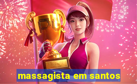 massagista em santos